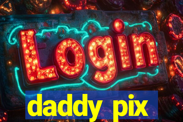 daddy pix